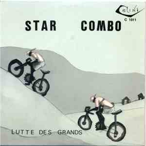 Star Combo  - Lutte Des Grands / Star Combo Endiablé mp3 album