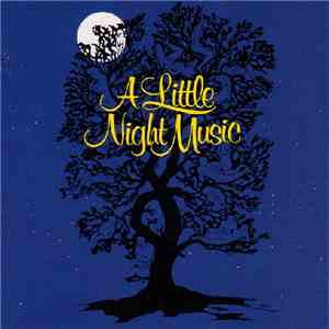 Stephen Sondheim, Glynis Johns, Len Cariou, Hermione Gingold - A Little Night Music: Original Broadway Cast Recording mp3 album