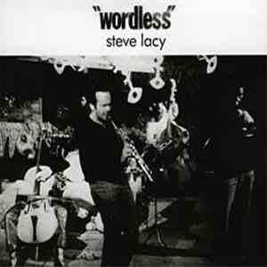 Steve Lacy - Wordless mp3 album