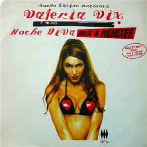 Sueño Latino presents Valeria Vix - Noche Diva (Mix & Remixes) mp3 album
