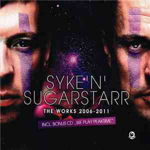 Syke 'n' Sugarstarr - The Works 2006 - 2011 mp3 album