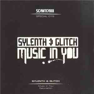Sylenth & Glitch - Music In You / Detonation mp3 album