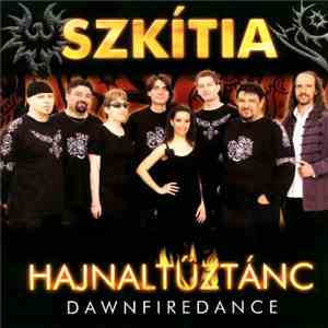 Szkítia - Hajnaltűztánc / Downfiredance mp3 album