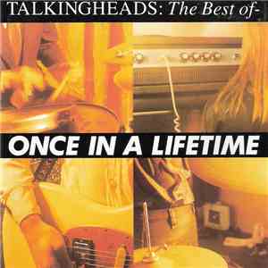 Talking Heads - Once In A Lifetime - The Best Of mp3 album
