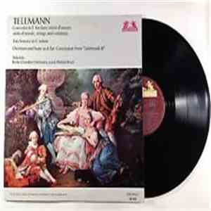 Telemann, Helmut Koch, Berlin Chamber Orchestra - Concerto In E For Flute, Oboe D'Amore, Viola D'Amore, Strings And Continuo / Trio Sonata In C Minor / Overture And Suite In B Flat Conclusion From "Tafelmusik III" mp3 album