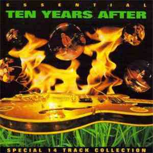 Ten Years After - The Essential Ten Years After Collection mp3 album