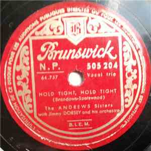 The Andrews Sisters With Jimmy Dorsey And His Orchestra - Hold Tight, Hold Tight / Billy Boy mp3 album