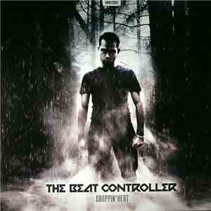 The Beat Controller - Droppin' Heat mp3 album