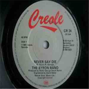 The Byron Band - Never Say Die mp3 album