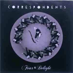 The Correspondents - Fear & Delight mp3 album