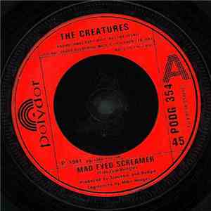 The Creatures - Mad Eyed Screamer / So Unreal mp3 album