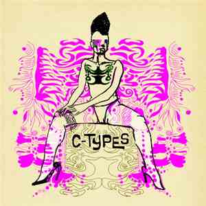 The C-Types - Something Awkward / Do The Bird mp3 album
