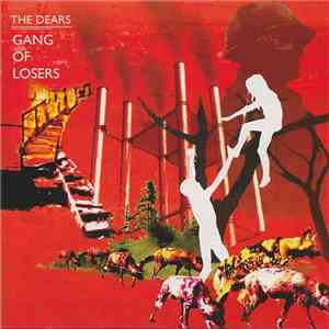 The Dears - Gang Of Losers mp3 album