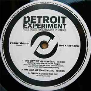 The Detroit Experiment - The Way We Make Music mp3 album