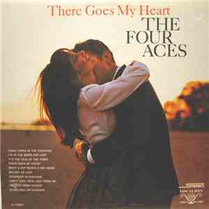 The Four Aces - There Goes My Heart mp3 album