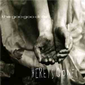 The Goo Goo Dolls - Here Is Gone mp3 album