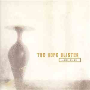 The Hope Blister - ...Smile's OK mp3 album