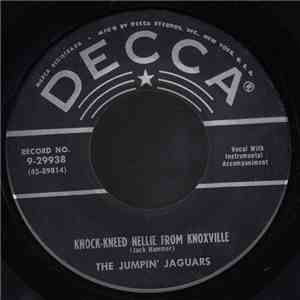 The Jumpin' Jaguars - Knock-Kneed Nellie From Knoxville / Shut The Door Baby mp3 album