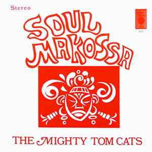 The Mighty Tom Cats - Soul Makossa mp3 album