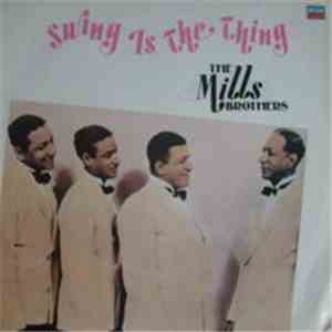 The Mills Brothers - Swing Is The Thing mp3 album