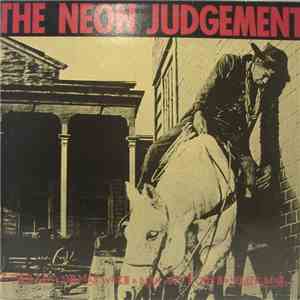 The Neon Judgement - A Man Ain't No Man When A Man Ain't Got No Horse, Man... mp3 album