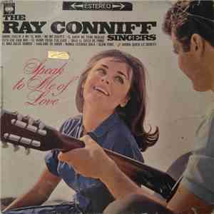 The Ray Conniff Singers - Speak To Me Of Love mp3 album