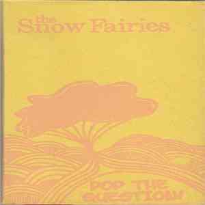The Snow Fairies - Pop The Question mp3 album