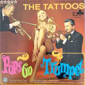 The Tattoos - Pops Go Trumpet mp3 album