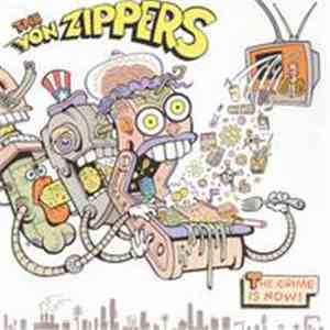The Von Zippers - The Crime Is Now mp3 album