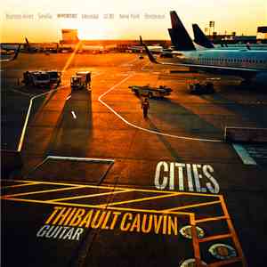 Thibault Cauvin - Cities mp3 album