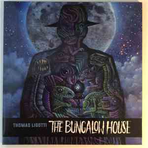 Thomas Ligotti - The Bungalow House mp3 album