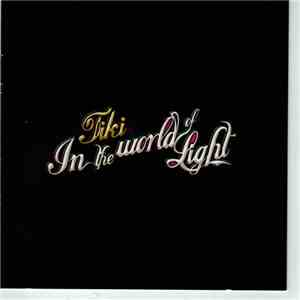 Tiki - In The World Of Light mp3 album