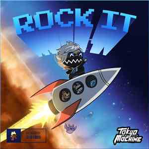 Tokyo Machine - ROCK IT mp3 album