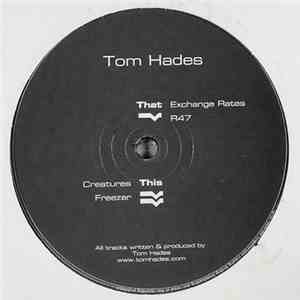 Tom Hades - Exchange Rates mp3 album