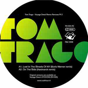 Tom Trago - Voyage Direct Remixes Part 2 mp3 album