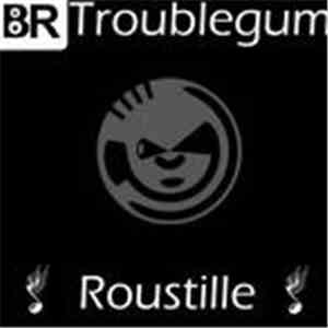 Troublegum - Roustille mp3 album