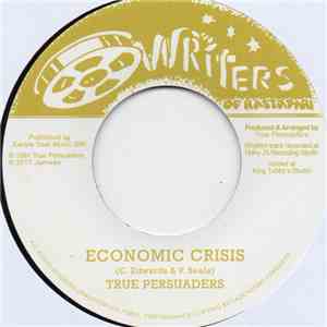 True Persuaders - Economic Crisis mp3 album