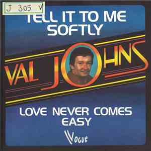Val Johns - Tell It To Me Softly mp3 album