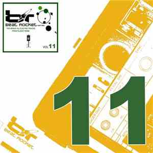 Various - Beat Rocket Series Vol 11 (The Brand Nu Electro Tracks From Planet Rome) mp3 album