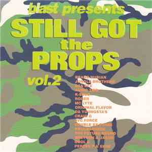 Various - Blast Presents Still Got The Props Vol.2 mp3 album
