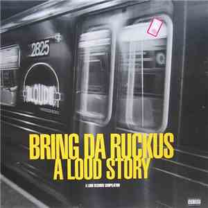 Various - Bring Da Ruckus - A Loud Story mp3 album