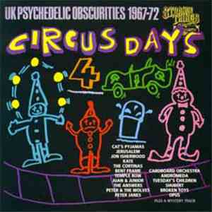 Various - Circus Days 4 - UK Psychedelic Obscurities 1967-72 mp3 album