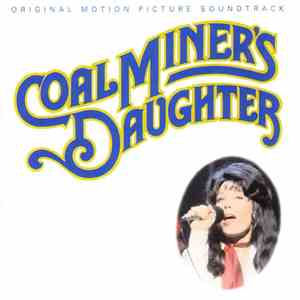 Various - Coal Miner's Daughter: Original Motion Picture Soundtrack mp3 album