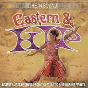 Various - Eastern & Hip (Eastern Jazz Grooves From The Atlantic And Warner Vaults) mp3 album