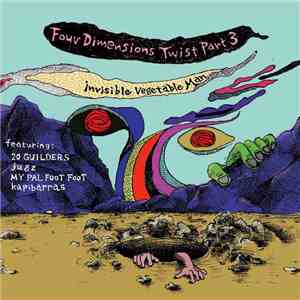 Various - Four Dimensions Twist Part 3 ∼ Invisible Vegetable Man mp3 album