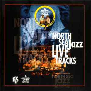 Various - North Sea Jazz Live Tracks mp3 album