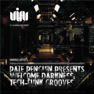 Various - Pale Penguin Presents Welcome Darkness: Tech-Funk Grooves mp3 album