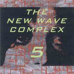 Various - The New Wave Complex - Volume 5 mp3 album