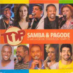 Various - Top Samba & Pagode - O Melhor De Todos Os Tempos mp3 album