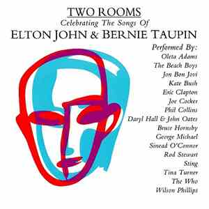 Various - Two Rooms - Celebrating The Songs Of Elton John & Bernie Taupin mp3 album